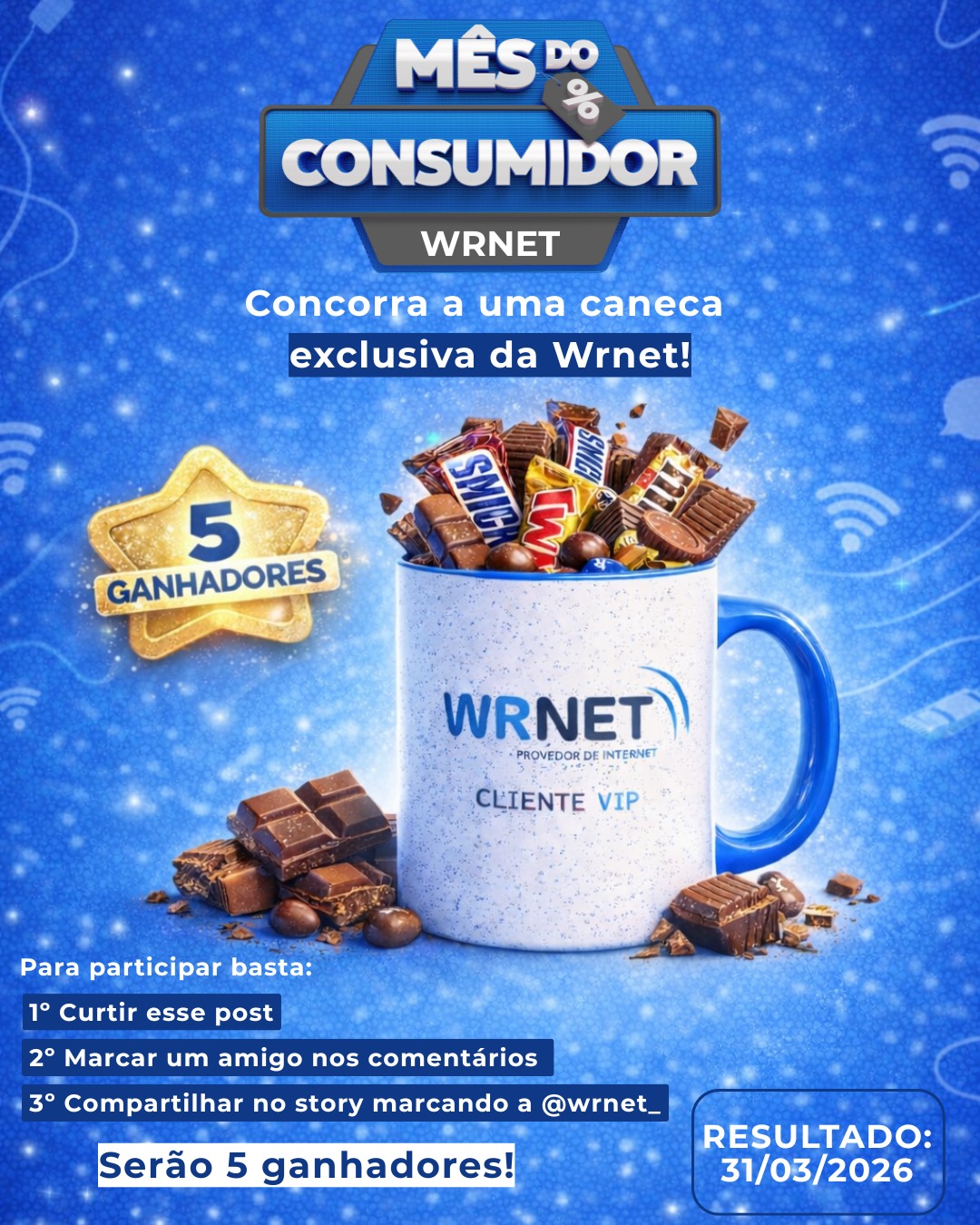 🚀 MÊS DO CONSUMIDOR WRNET 🚀

Para agradecer a confiança dos nossos clientes, preparamos um sorteio especial! 💙

🎁 Serão 5 ganhadores!
Cada vencedor vai receber uma caneca exclusiva Wrnet – Cliente VIP, recheada de chocolates 🍫😋

📌 Para participar é fácil:
1️⃣ Curta este post
2️⃣ Marque um amigo nos comentários
3️⃣ Compartilhe nos stories marcando @wrnet_

💬 Quanto mais amigos marcar, mais chances de ganhar!

📅 Resultado: 31/03/2026

Boa sorte a todos! 🍀
E obrigado por fazer parte da Wrnet 💙📶

#wrnet #mesdoconsumidor #clientevip #internetdequalidade #promoçãowrnet #mesdoconsumidor