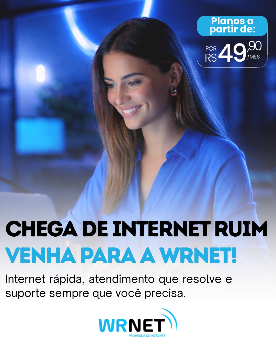 Chega de sofrer com internet lenta 😤🚫

Com a Wrnet, você navega com velocidade de verdade, estabilidade e um atendimento que resolve quando você precisa! 💙

🚀 Planos a partir de R$49,90
📶 Fibra óptica de alta qualidade
📍 Atendimento local e suporte de confiança

📲 Chama no direct agora ou fale com a gente no WhatsApp e garanta a sua internet sem dor de cabeça!

#wrnet #internetfibra #chegadeinternetruim #conectesemelhor