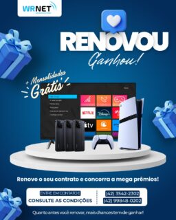 🎉 RENOVOU? VOCÊ PODE SER O PRÓXIMO GANHADOR! 🎉

Na WRNet, renovar seu contrato pode render muito mais do que internet de qualidade! 😍

📺 TV Smart
📱 3 Smartphones
🎮 PlayStation 5
💙 Mensalidades grátis

Quanto antes você renovar, mais chances terá de concorrer aos mega prêmios!

📞 Entre em contato e consulte as condições:
☎️ (42) 3542-2302
📱 (42) 99848-0202

Não perca essa oportunidade! Renove seu contrato e participe. 🍀✨

#wrnet #renovouganhou #promoçãowrnet #internetdequalidade #megaprêmios #clientewrnet #vemprawrnet #rioazul #mallet #paraná