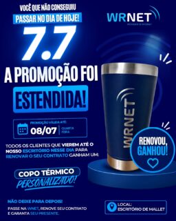 🚨 A PEDIDO DE MUITOS CLIENTES, A PROMOÇÃO FOI ESTENDIDA! 🚨

Você que não conseguiu passar no dia 07/07, essa é a sua última chance! 💙

📅 Prorrogamos a promoção até amanhã, 08/07!

Renove seu contrato em nosso escritório e ganhe um copo térmico personalizado WRNET. 🎁

📍 Local: Escritório WRNET – Mallet

🏃‍♂️ Corre aproveitar! Não deixe para depois.

#WRNET #PromoçãoEstendida #InternetWRNET #Mallet #RenoveSeuContrato #CopoPersonalizado #CorreAproveitar #ClienteWRNET