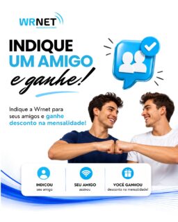💙 Indique um amigo e economize!

Já imaginou ganhar desconto na sua mensalidade só por indicar a Wrnet? É simples! 😎

📲 Funciona assim:
✅ Você indica um amigo;
✅ Seu amigo assina a internet Wrnet;
🎉 Você garante desconto na sua mensalidade!

Aproveite essa oportunidade para compartilhar uma internet de qualidade e ainda economizar.

Marque aquele amigo que está precisando de uma internet rápida e chame a Wrnet! 🚀💙

#WRNET #IndiqueEGanhe #InternetFibra #InternetRápida #DescontoNaMensalidade #FibraÓptica #InternetDeQualidade #MalletPR #RioAzulPR #ConectandoVocê