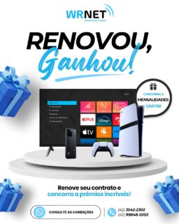 🎁 Renovou, ganhou a chance de ser o próximo vencedor! 🤩

Na WRNET, renovar o seu contrato pode render muito mais do que uma internet de qualidade!

Ao renovar, você concorre a prêmios incríveis e ainda pode garantir mensalidades grátis (consulte as condições).

🏆 Você pode ser um dos ganhadores de:
📺 Smart TV
🎮 PlayStation 5
📱 Smartphone
🎉 E muito mais!

Não deixe para depois! Aproveite essa oportunidade e renove seu contrato com a WRNET.

📲 Entre em contato pelo WhatsApp ou visite nossa loja e consulte as condições.

#WRNET #RenovouGanhou #PromoçãoWRNET #InternetDeQualidade #PlayStation5 #SmartTV #MensalidadeGrátis #RenoveSeuContrato #PrêmiosIncríveis