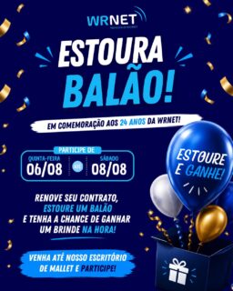 💙 A PROMOÇÃO MAIS DIVERTIDA DO ANIVERSÁRIO WRNET CHEGOU! 💙🎉

Em comemoração aos 24 anos da Wrnet, quem renovar o contrato presencialmente no nosso escritório de Mallet entre os dias 06/08 e 08/08 participa da promoção Estoura Balão! 🥳

É rápido, divertido e uma forma especial de agradecer pela sua confiança em todos esses anos. 💙

📅 De 06/08 (quinta-feira) a 08/08 (sábado)
📍 Escritório da Wrnet em Mallet

⚠️ A promoção é válida exclusivamente para clientes que renovarem o contrato durante o período da ação.

👉 Não deixe para a última hora! Passe no escritório, renove seu contrato e venha comemorar os 24 anos da Wrnet com a gente! 🎁🎈

#WRNET #24AnosWRNET #EstouraBalão #Renovação #Mallet #InternetDeQualidade #Promoção #VemPraWRNET