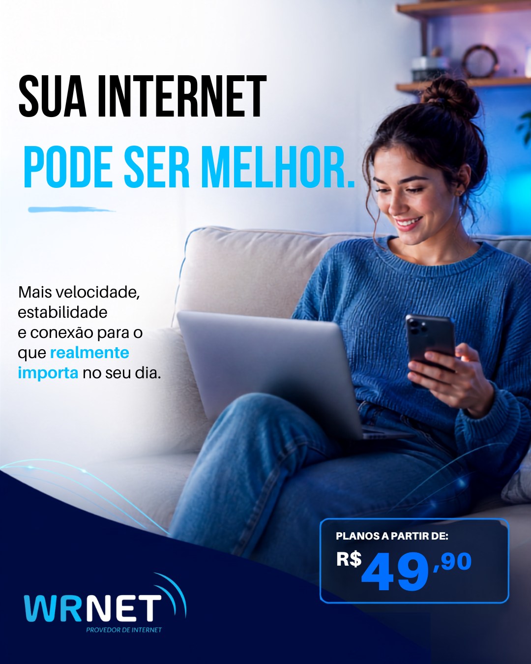 🚀 SUA INTERNET PODE SER MELHOR.

Chega de se acostumar com uma conexão que não acompanha sua rotina.

Com a Wrnet, você tem mais velocidade, estabilidade e uma conexão pensada para o que realmente importa no seu dia. 💙

💰 Planos a partir de R$ 49,90!

📲 Quer melhorar sua internet? Fale com a Wrnet e consulte a disponibilidade na sua região.

👉 Chame agora e escolha seu plano!