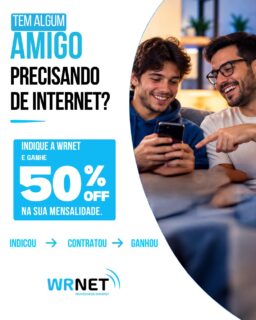 🤝 TEM UM AMIGO PRECISANDO DE INTERNET?

Indique a Wrnet para ele e, se ele contratar, você ganha 50% de desconto na sua mensalidade! 💙📡

É simples assim:

👉 Você indica
👉 Seu amigo contrata
👉 Você ganha 50% OFF

E aí, já sabe quem vai receber sua indicação? 😏

📲 Chame a Wrnet e faça sua indicação agora!

#WRNET #IndiqueEGanhe #50OFF #InternetQueConectaVocê #InternetWRNET