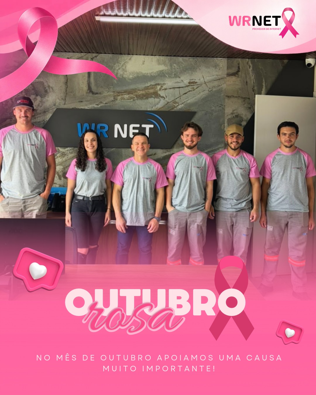 💗 Outubro Rosa: nós vestimos essa causa!

Mais do que vestir uma camiseta rosa, queremos reforçar uma mensagem que pode salvar vidas: a prevenção é um gesto de amor por você e por quem está ao seu lado.💕

A Wrnet apoia essa causa e acredita que a conscientização, o cuidado e o diagnóstico precoce fazem toda a diferença.

Neste mês, e durante todo o ano, lembre-se de cuidar de quem mais importa: você! 🌸

💗 Previna-se. Cuide-se. Ame-se.

#OutubroRosa #WRNET #Prevenção #Conscientização #CuidadoComAVida